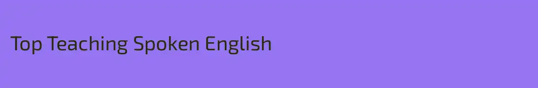 Top Teaching Spoken English